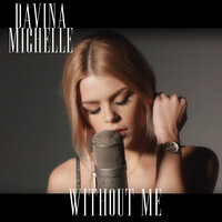 Without Me - Davina Michelle