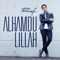 Alhamdu Lillah - Raef