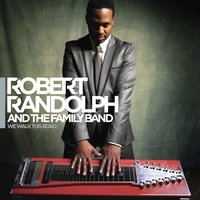 I'm Not Listening - Robert Randolph & The Family Band