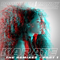 Karate - Dominique Young Unique, Mandy Jiroux, Hoxton Whores