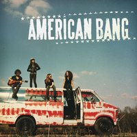 Wouldn't Want to Be You - American Bang