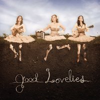 Lie Down - Good Lovelies