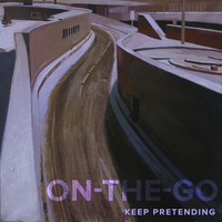 Keep Pretending - On-The-Go