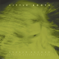 Broken Record - Little Boots, The Shapeshifters