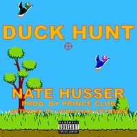 Duck Hunt - Nate Husser