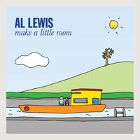 Make a Little Room - Al Lewis