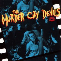 It's in My Heart - The Murder City Devils