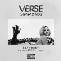 Sexy Body - Verse Simmonds, Eric Bellinger, Kid Ink