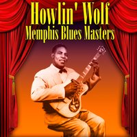 Well That's All Right - Howlin' Wolf