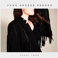 I Wish I Was a Punk Rocker (Reborn) - Sandi Thom