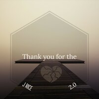 Thank You 4 the Broken Heart 2.0 - J Rice