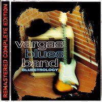 Backdoor Man - Vargas Blues Band