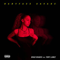 Babyface Savage - Bhad Bhabie, Tory Lanez