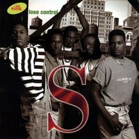 Lose Control - Silk