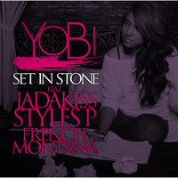 Set In Stone - Yobi, French Montana, Jadakiss