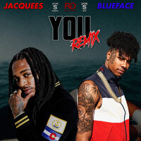 You - Jacquees, Blueface