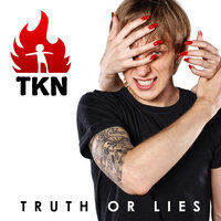 Truth or Lies - TKN