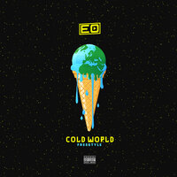 Cold World (Freestyle) - EO