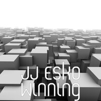 Winning - JJ Esko, Trouble