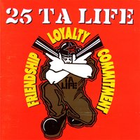 Friendship, Loyalty, Commitment - 25 Ta Life