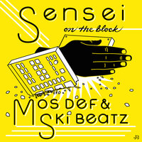 Sensei On the Block - Mos Def, Ski Beatz