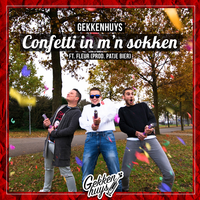 Confetti in m'n Sokken - Gekkenhuys, Fleur