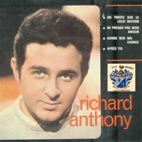 Ne prends pas mon amour - Richard Anthony