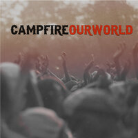 Our World - Campfire