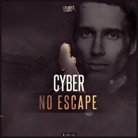 No Escape - Cyber