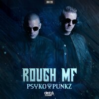 Rough MF - Psyko Punkz