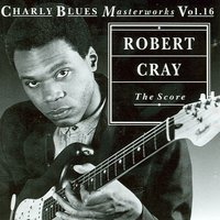 I'm Gonna Forget About You - Robert Cray