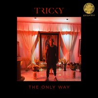 The Only Way - Tricky