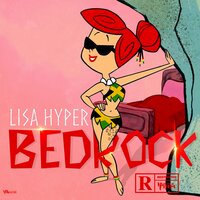 Bed Rock - Lisa Hyper