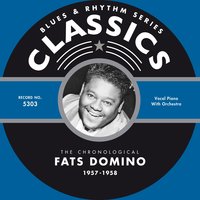 Don't You Know I Love You (1-28-58) - Fats Domino