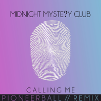 Calling Me - Midnight Mystery Club, Pioneerball