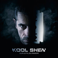 Sur le fil du rasoir - Kool Shen