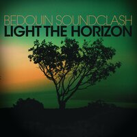 No One Moves, No One Gets Hurt - Bedouin Soundclash