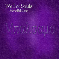 Well Of Souls - Steve Balsamo
