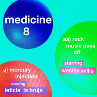 Rock Music Pays Off - Medicine 8, Wesley Willis