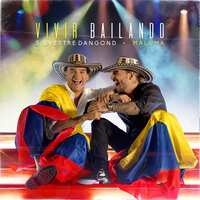 Vivir Bailando - Silvestre Dangond, Maluma