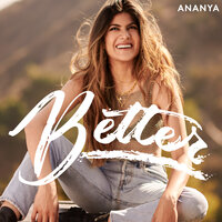 Better - Ananya Birla