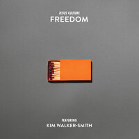 Freedom - Jesus Culture, Kim Walker-Smith