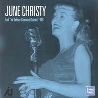 Zing Went The Strings Of My Heart - June Christy