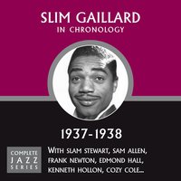 Buck Dance Rhythm (11-09-38) - Slim Gaillard