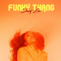 Funky Thang - Shay Lia