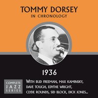 Did I Remember? (05-20-36) - Tommy Dorsey