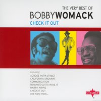 If You Want My Love, Put Something Down On It - Bobby Womack