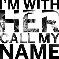 Call My Name - I’m With Her, Sara Watkins, Sarah Jarosz