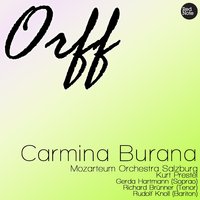 Carmina Burana: Fortuna Imperatrix Mundi: XXV. "O Fortuna (reprise)" - Mozarteum Orchestra Salzburg, Kurt Prestel, Rudolf Knoll
