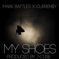 My Shoes - Mark Battles, Curren$y